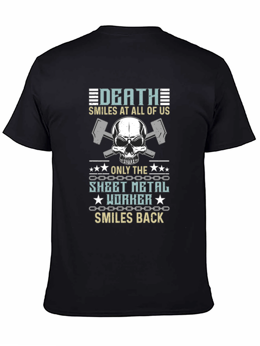 Death Smiles Sheet Metal Worker T-Shirt