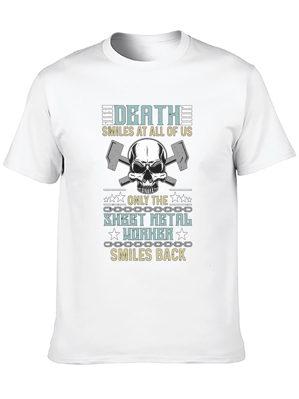 Death Smiles Sheet Metal Worker T-Shirt