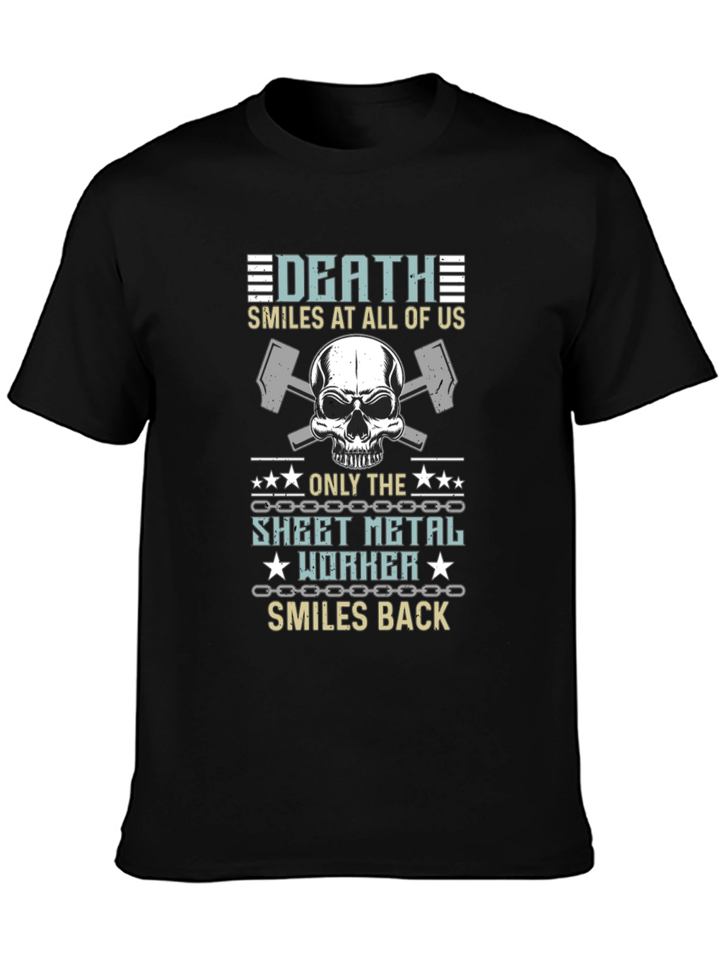 Death Smiles Sheet Metal Worker T-Shirt