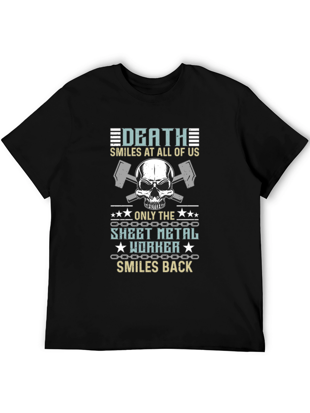Death Smiles Sheet Metal Worker T-Shirt