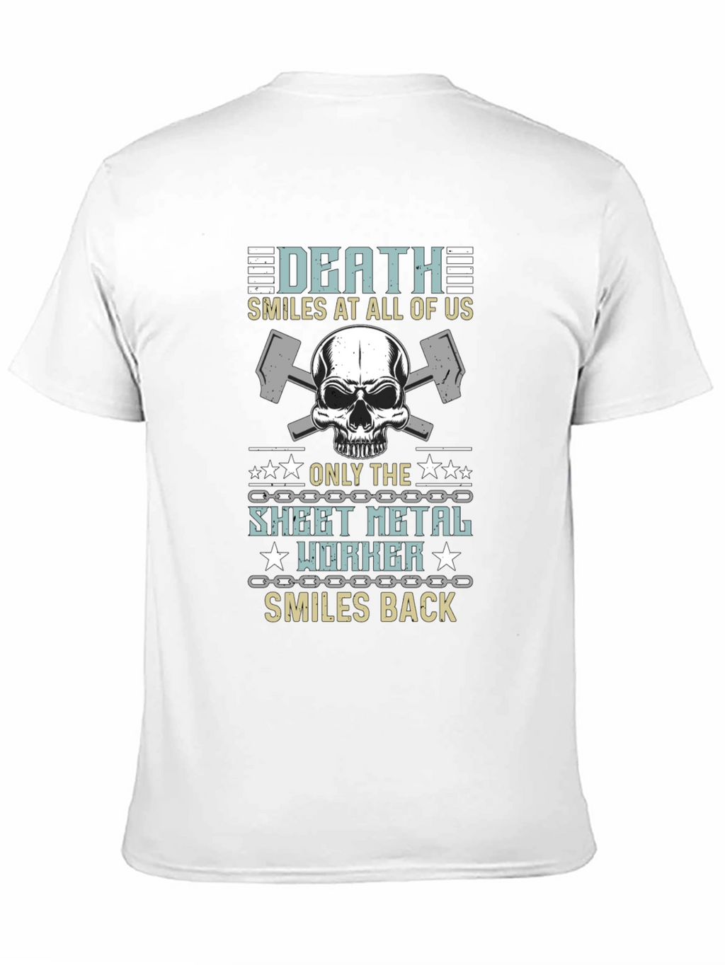 Death Smiles Sheet Metal Worker T-Shirt