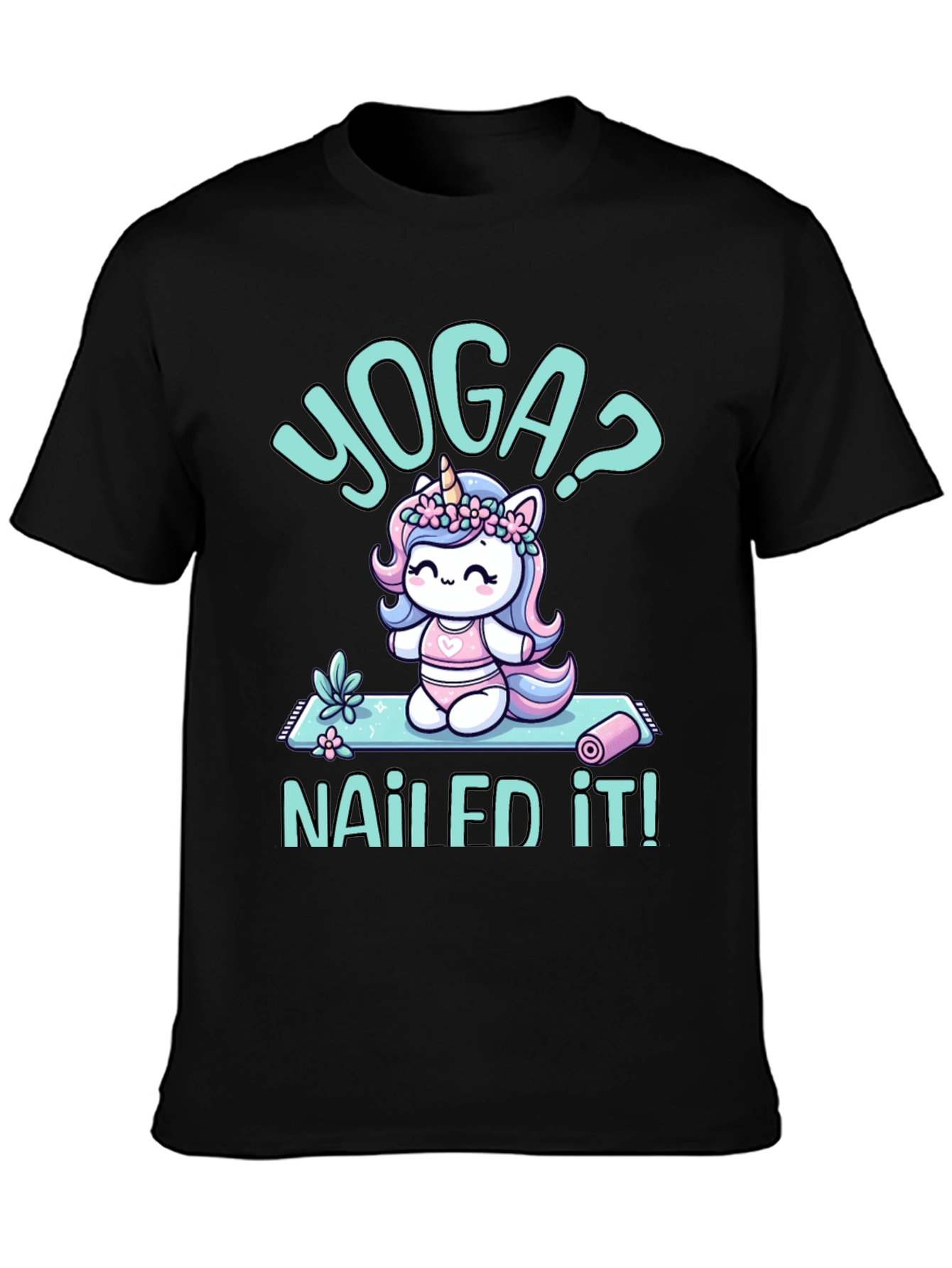 Yoga Unicorn T-Shirt - Nailed It!