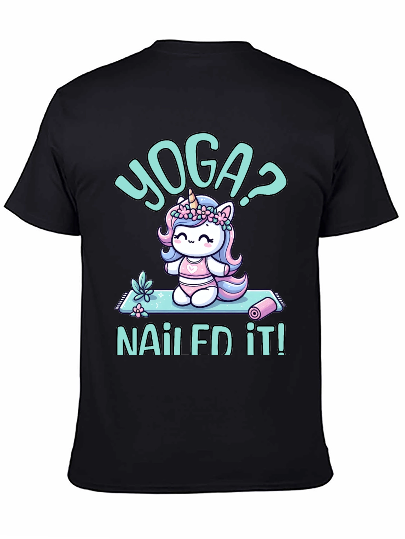 Yoga Unicorn T-Shirt - Nailed It!
