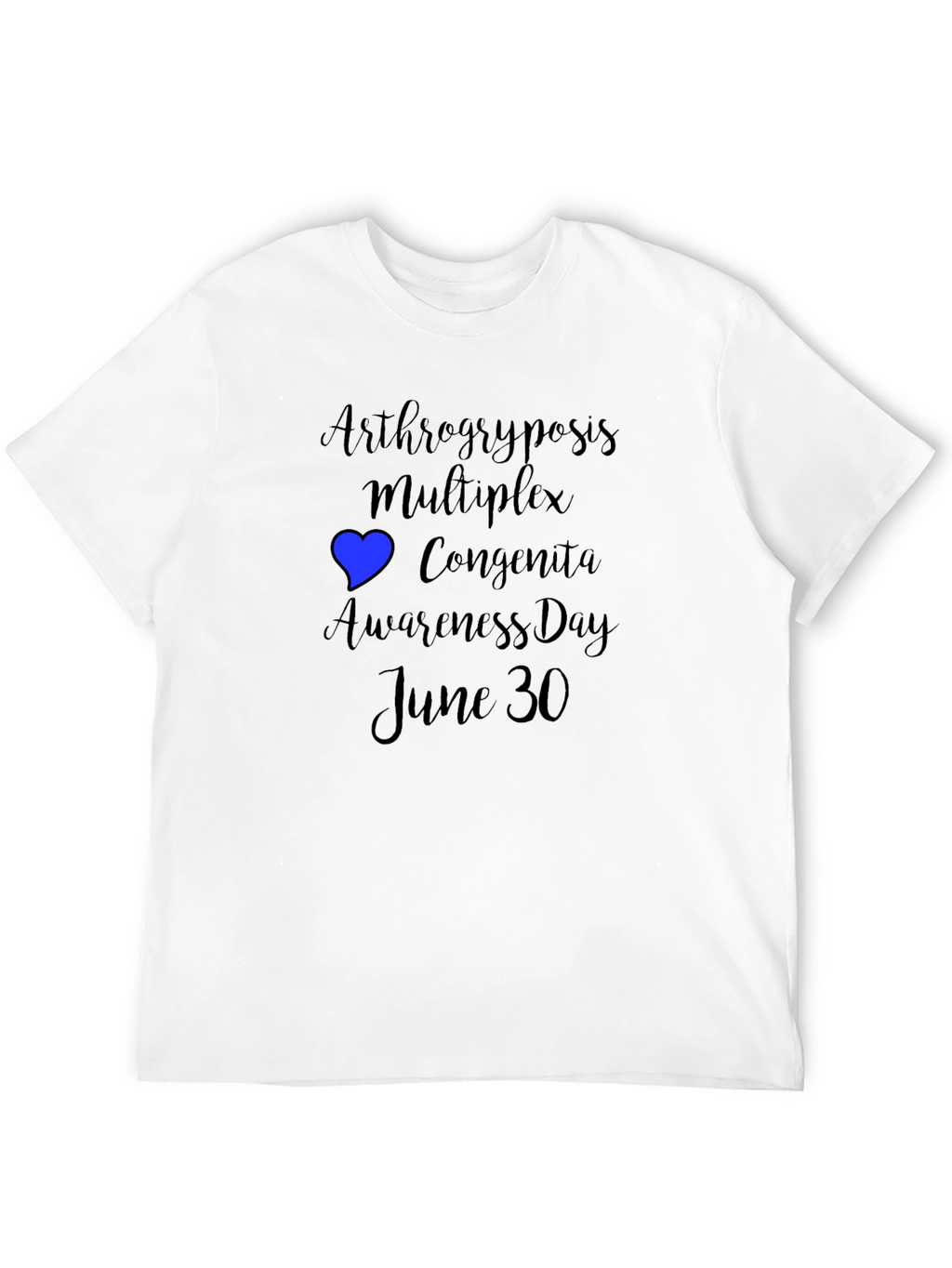 Arthrogryposis Awareness Day T-Shirt - June 30th