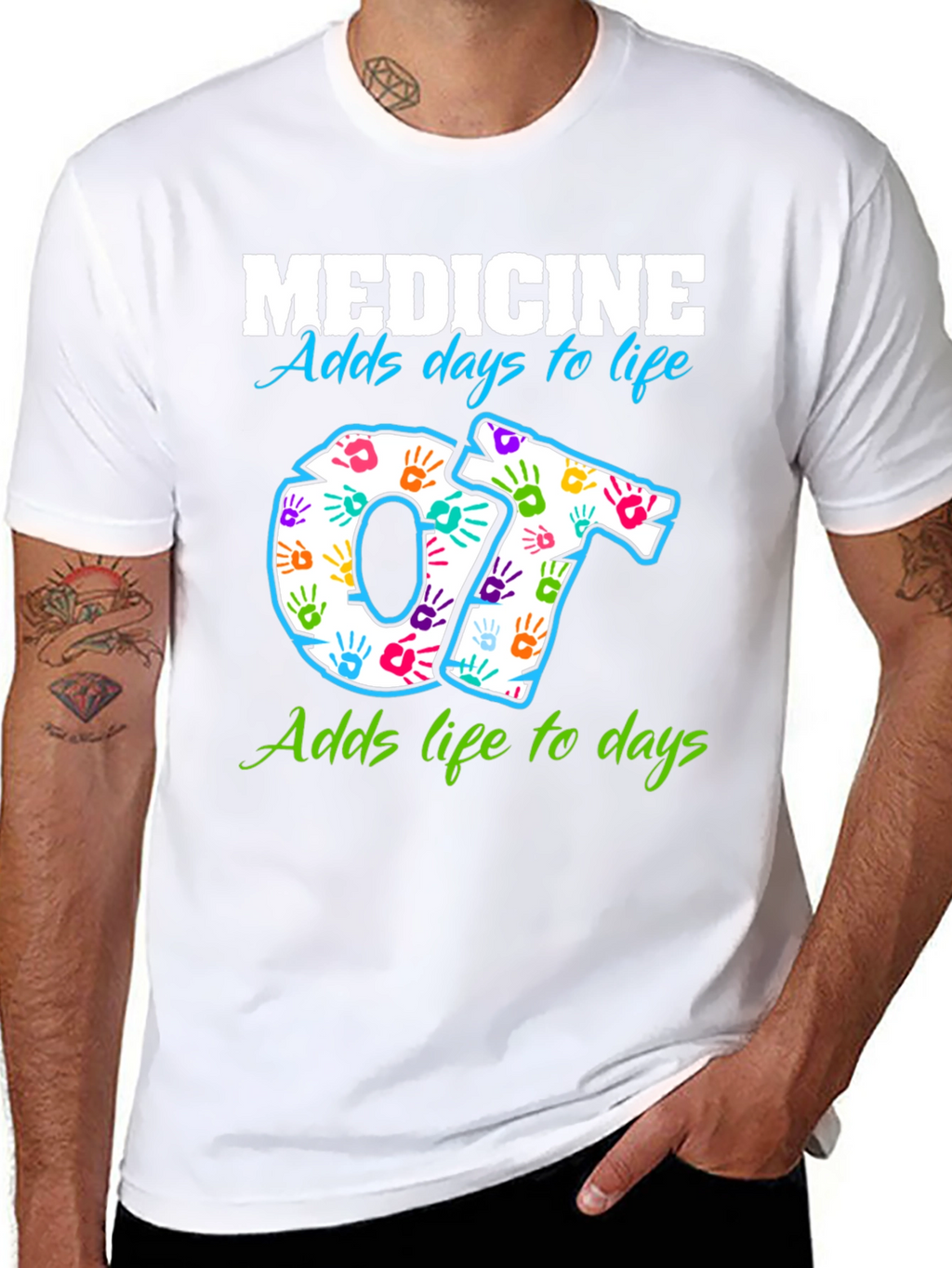 Medicine Adds Days to Life OT T-Shirt