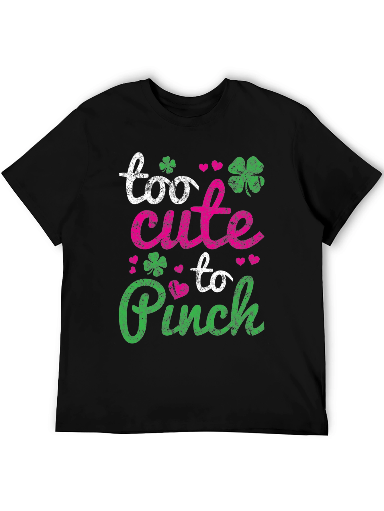 Too Cute To Pinch St. Patricks Day T-Shirt