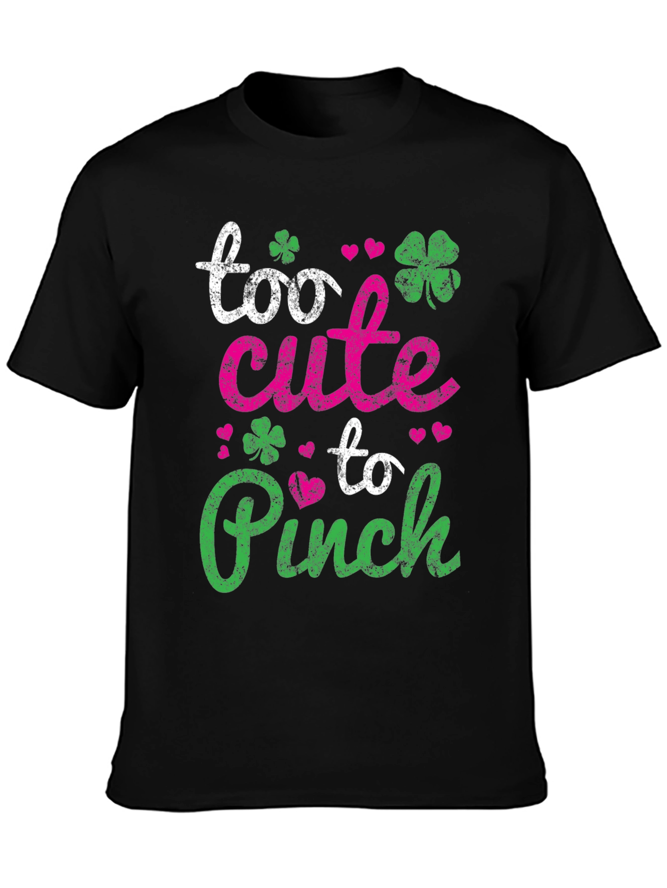 Too Cute To Pinch St. Patricks Day T-Shirt