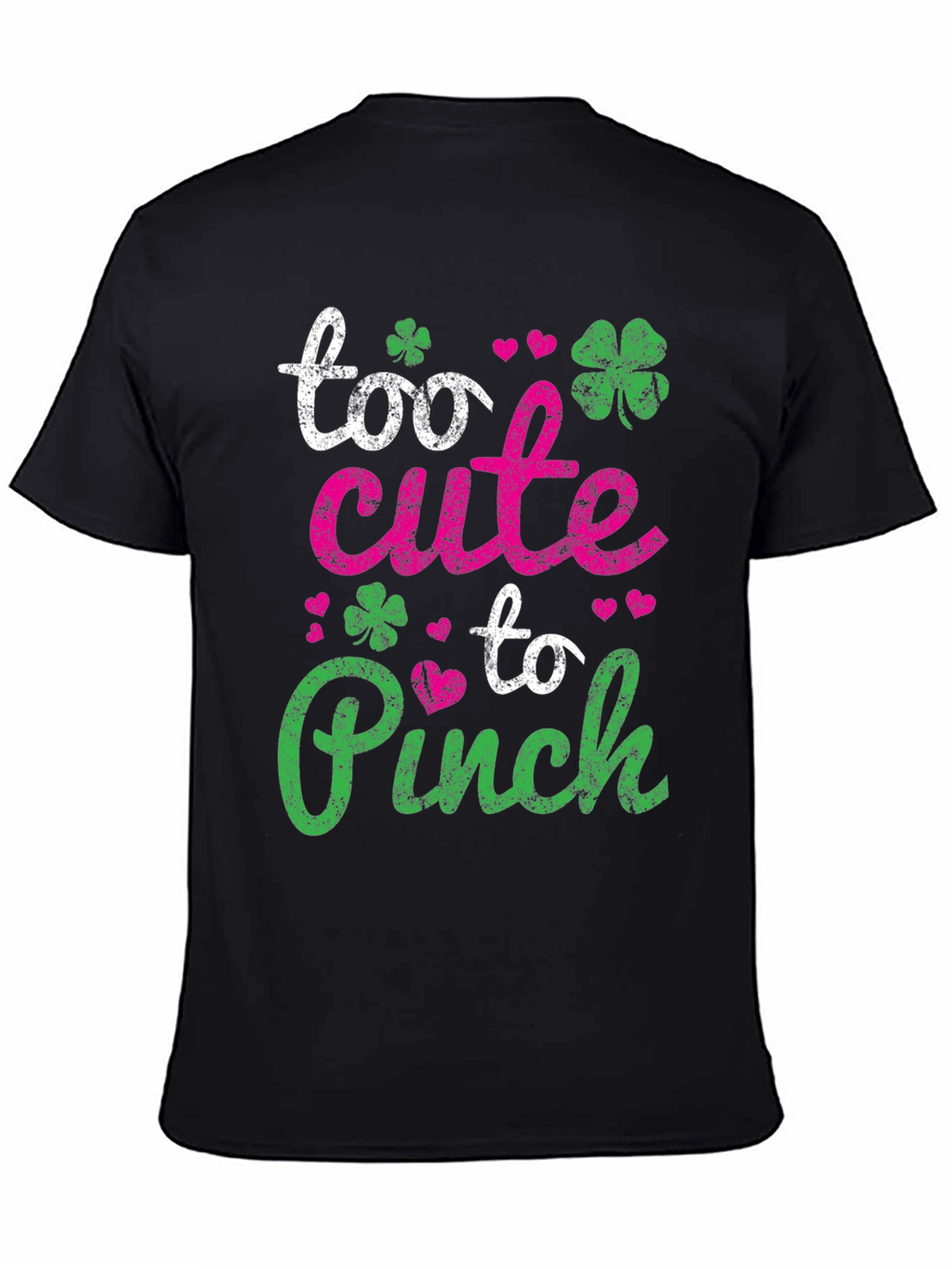 Too Cute To Pinch St. Patricks Day T-Shirt