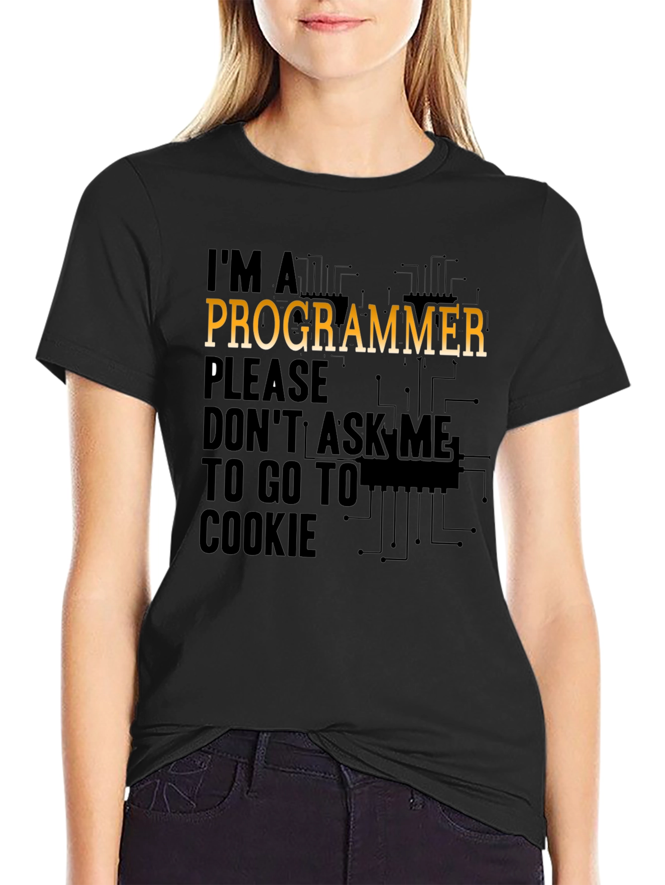 Programmer T-Shirt: Dont Ask Me to Go to Cookie!