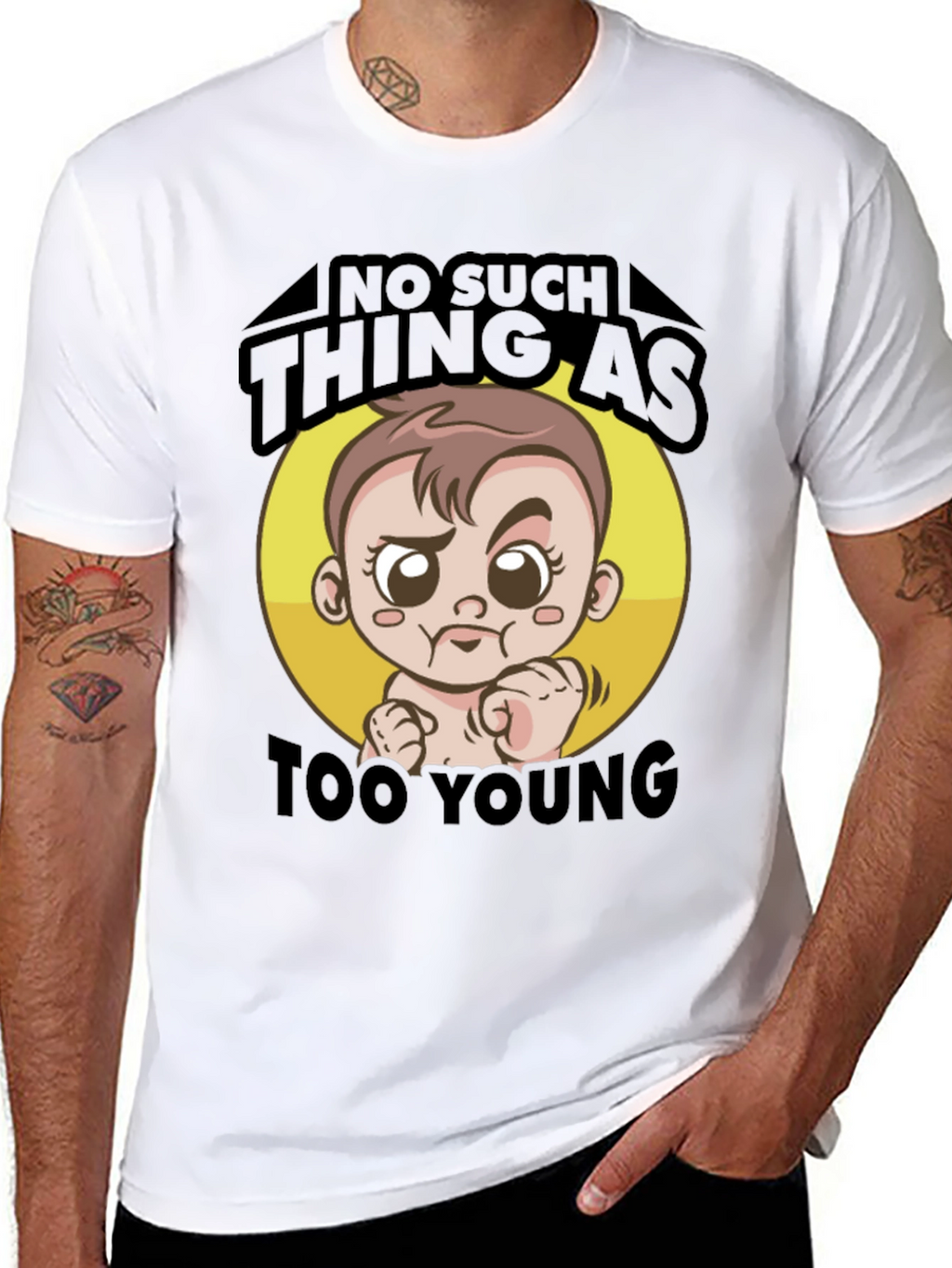 No Such Thing As Too Young T-Shirt