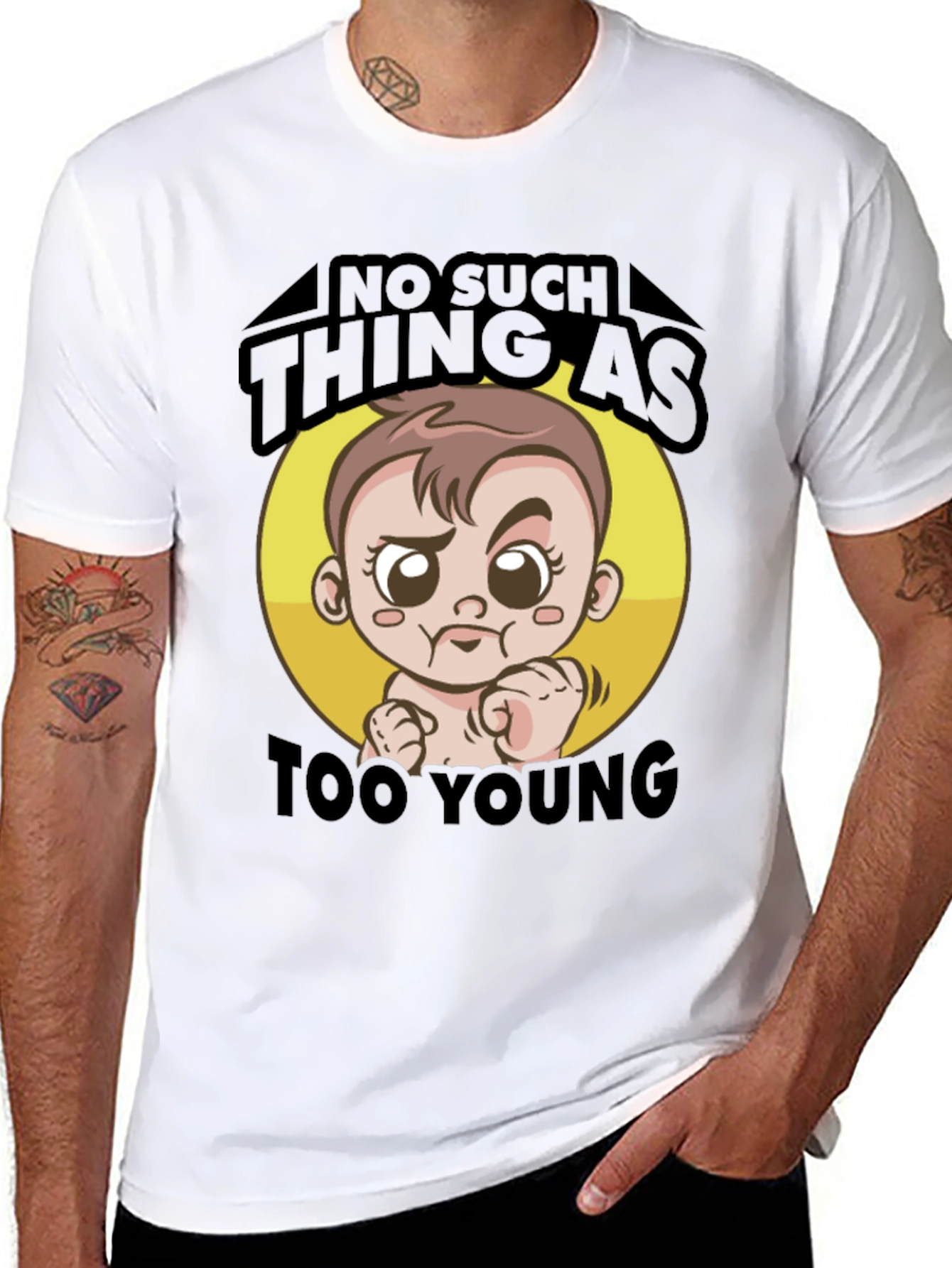 No Such Thing As Too Young T-Shirt