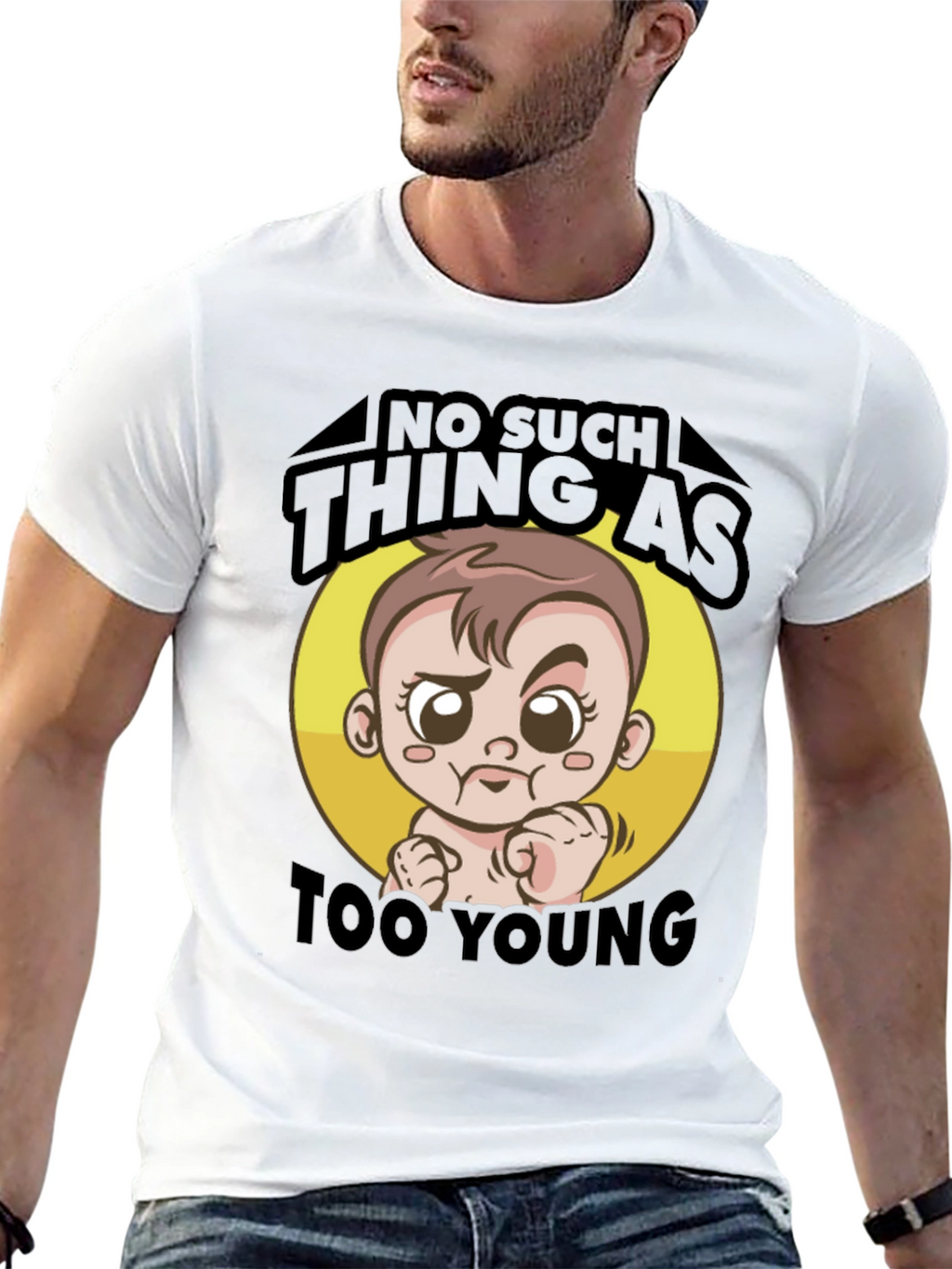 No Such Thing As Too Young T-Shirt