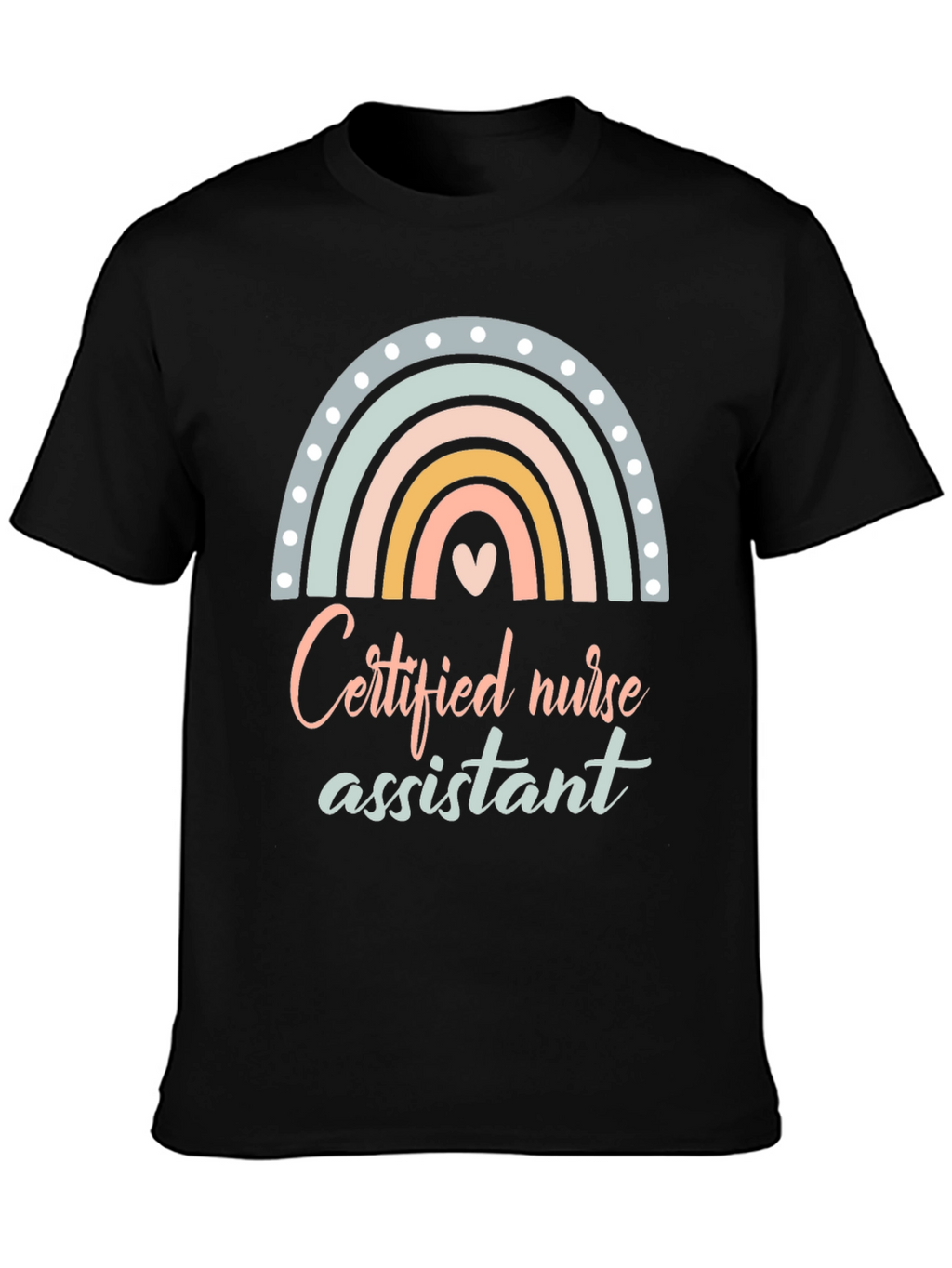 Certified Nurse Assistant T-Shirt Rainbow Design