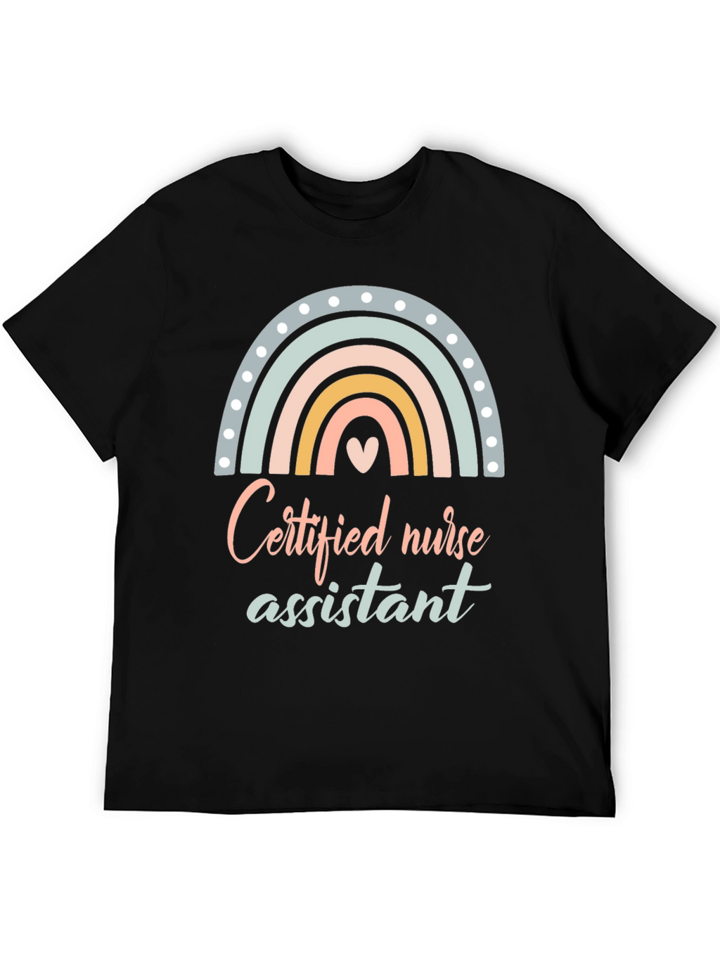 Certified Nurse Assistant T-Shirt Rainbow Design