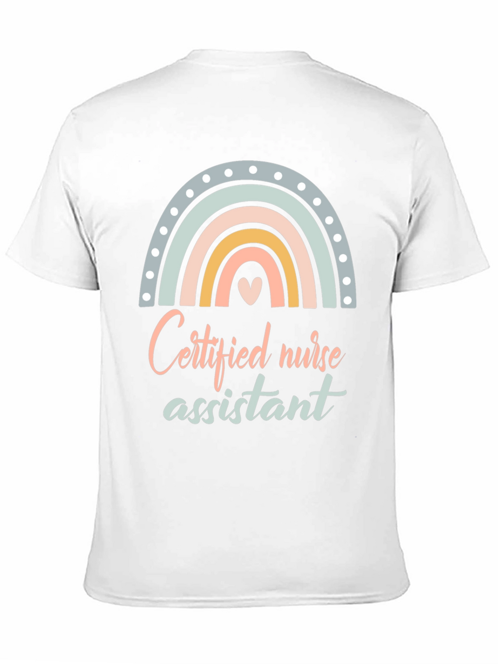 Certified Nurse Assistant T-Shirt Rainbow Design