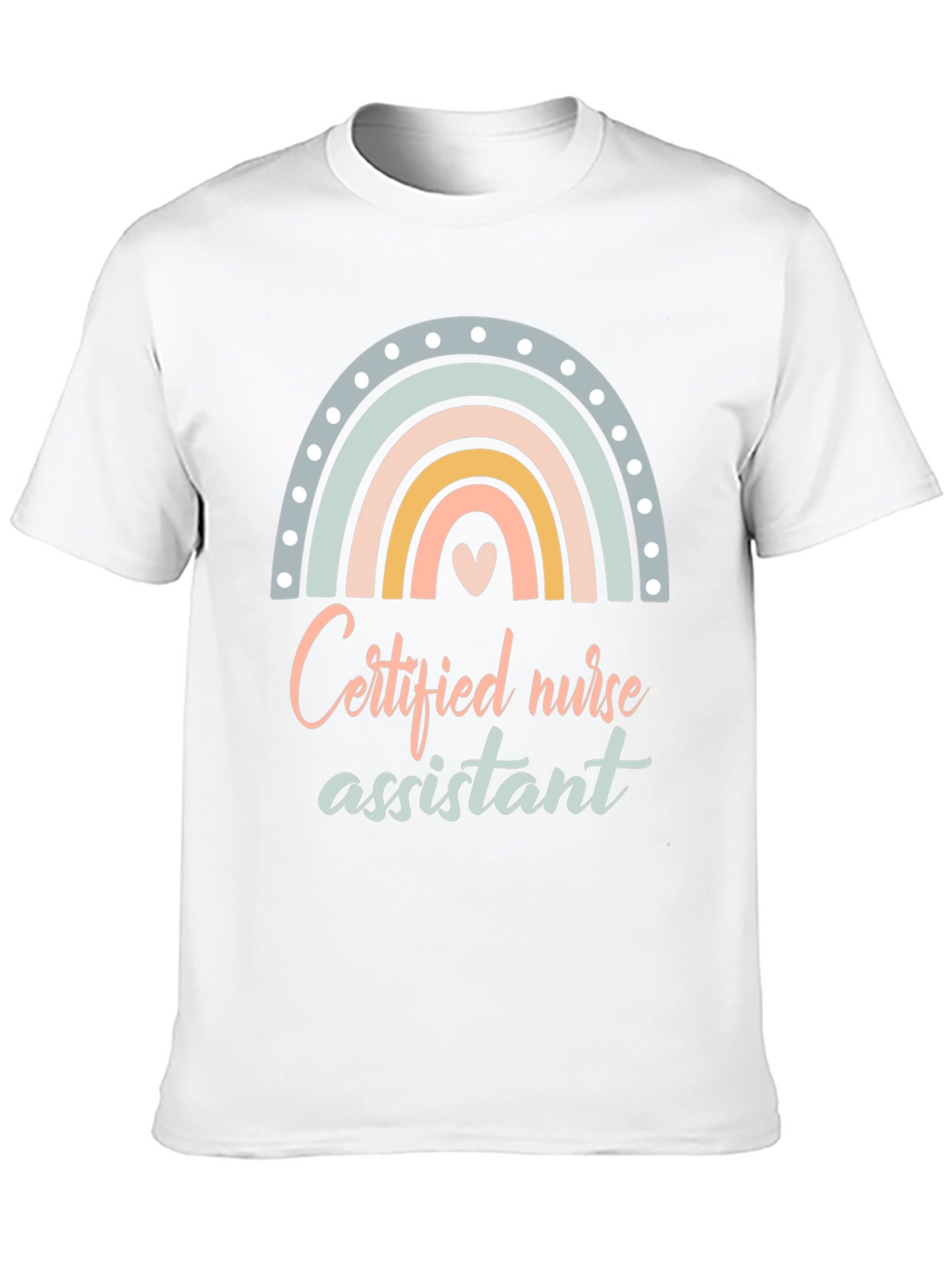 Certified Nurse Assistant T-Shirt Rainbow Design