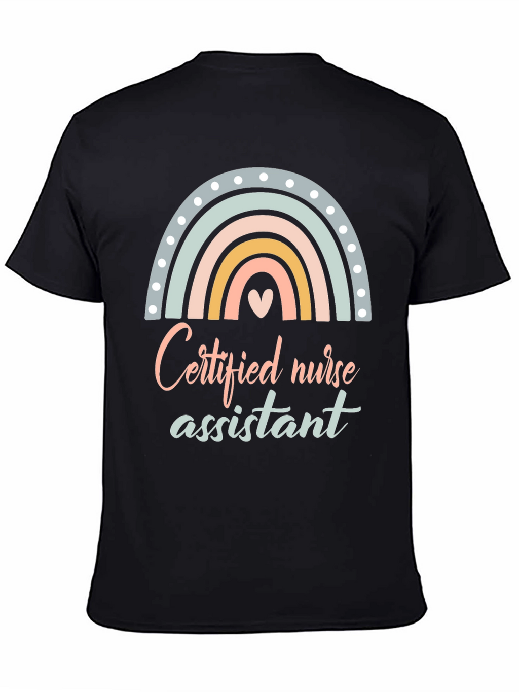 Certified Nurse Assistant T-Shirt Rainbow Design