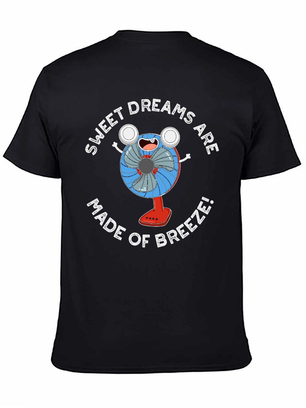 Sweet Dreams Breeze T-Shirt