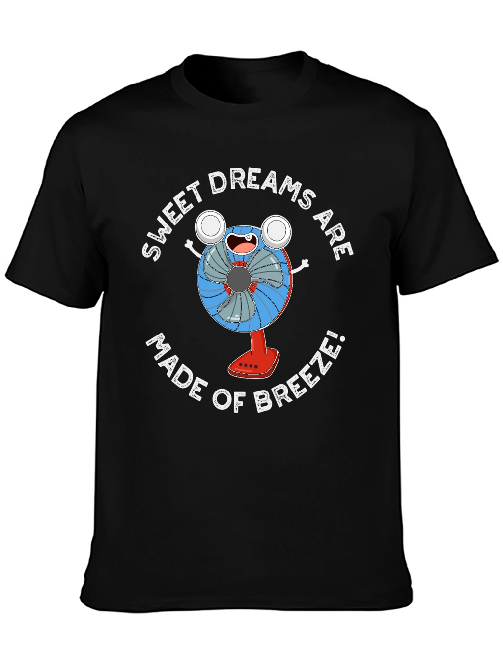 Sweet Dreams Breeze T-Shirt