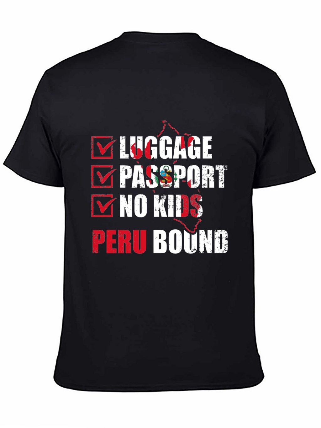 Peru Bound Checklist Graphic T-Shirt
