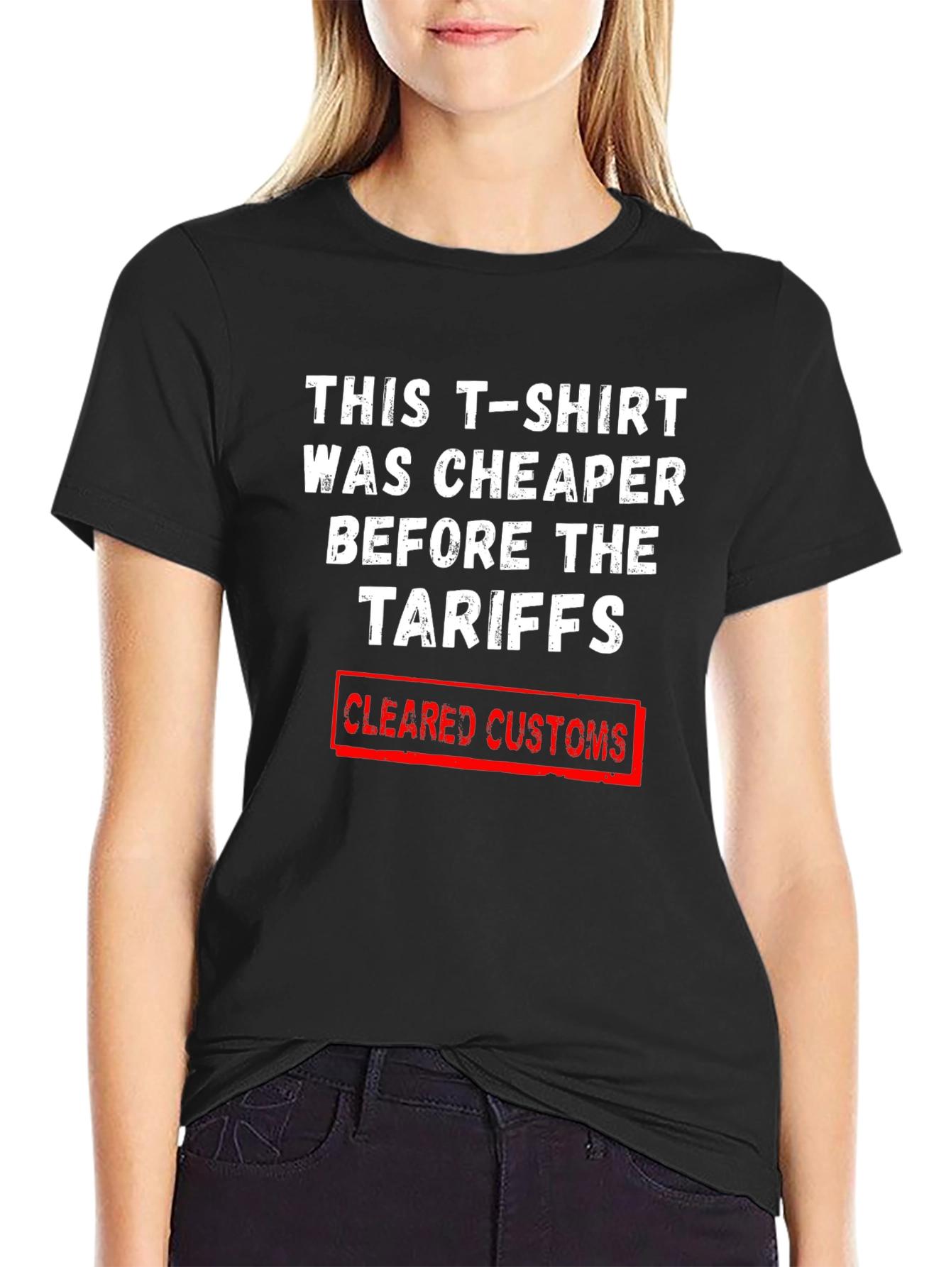 Tariff Humor T-Shirt - Cleared Customs