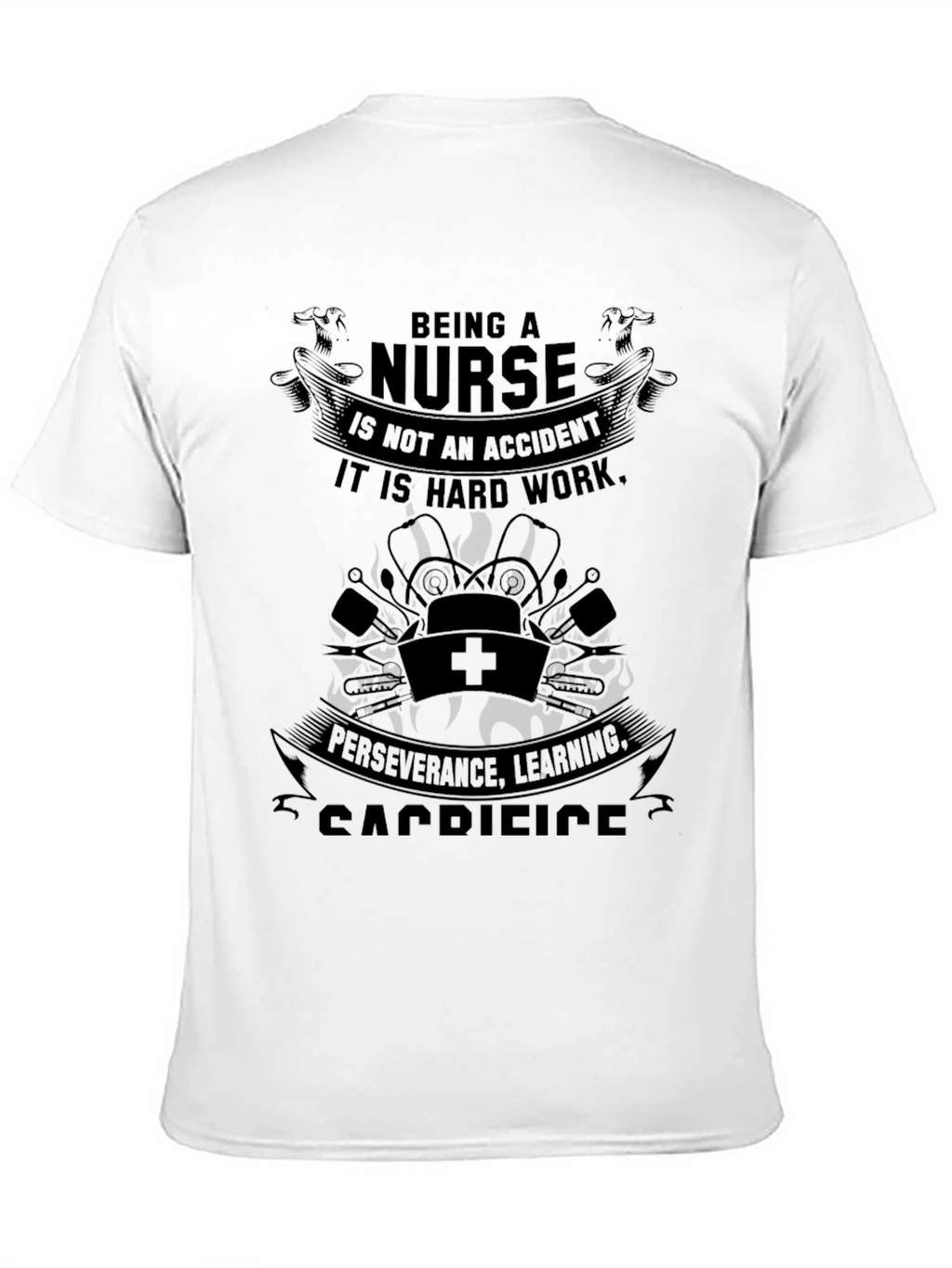 Nurse Appreciation T-Shirt - Hard Work Dedication Design
