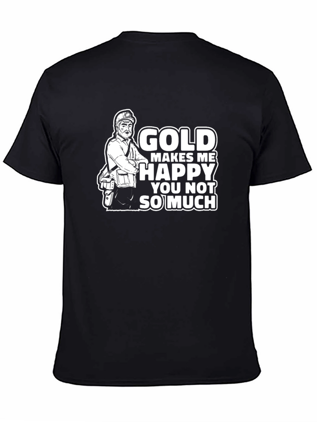 Gold Makes Me Happy T-Shirt