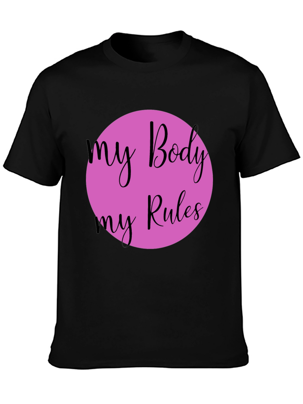 My Body My Rules Graphic Tee