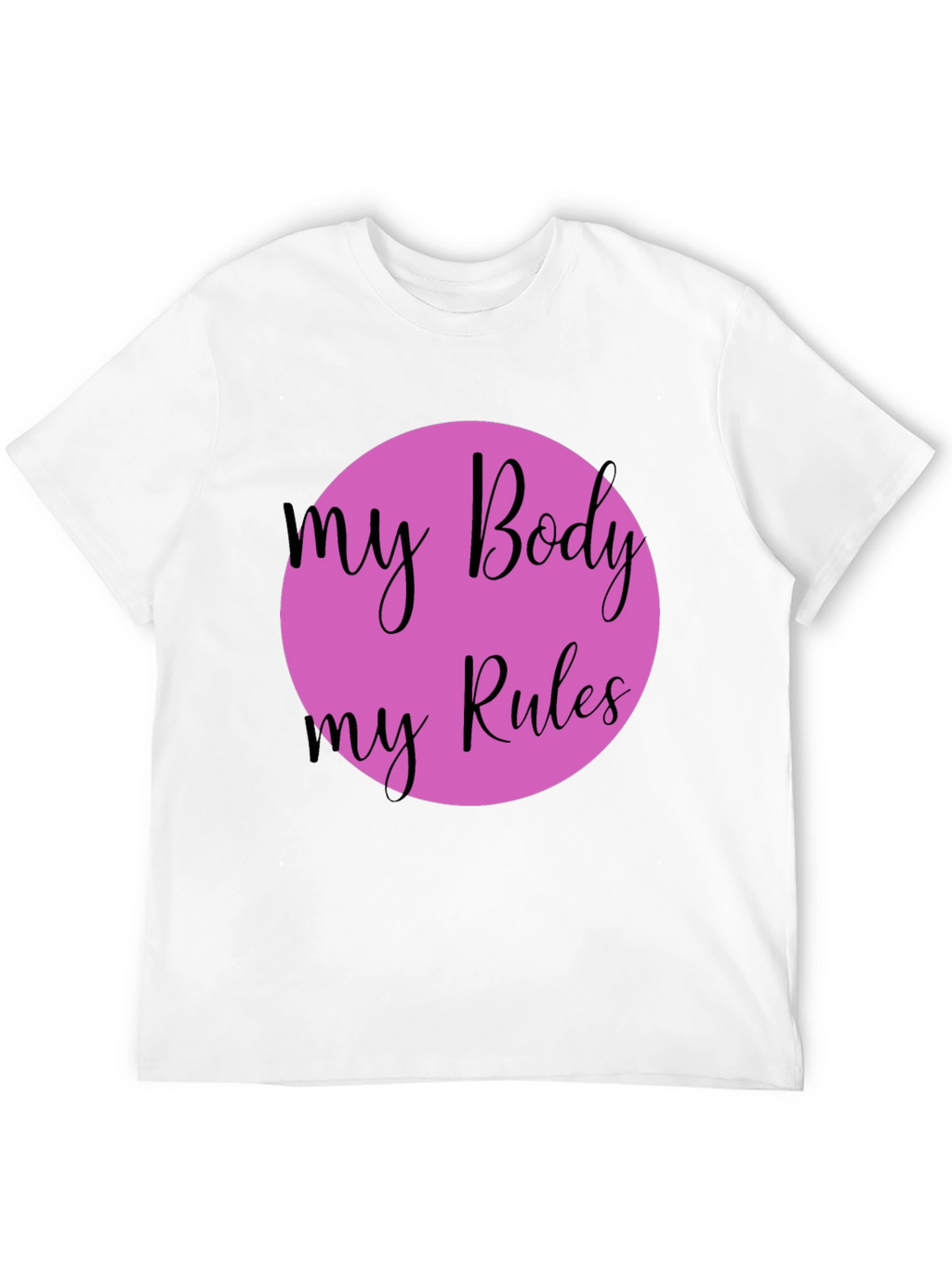 My Body My Rules Graphic Tee