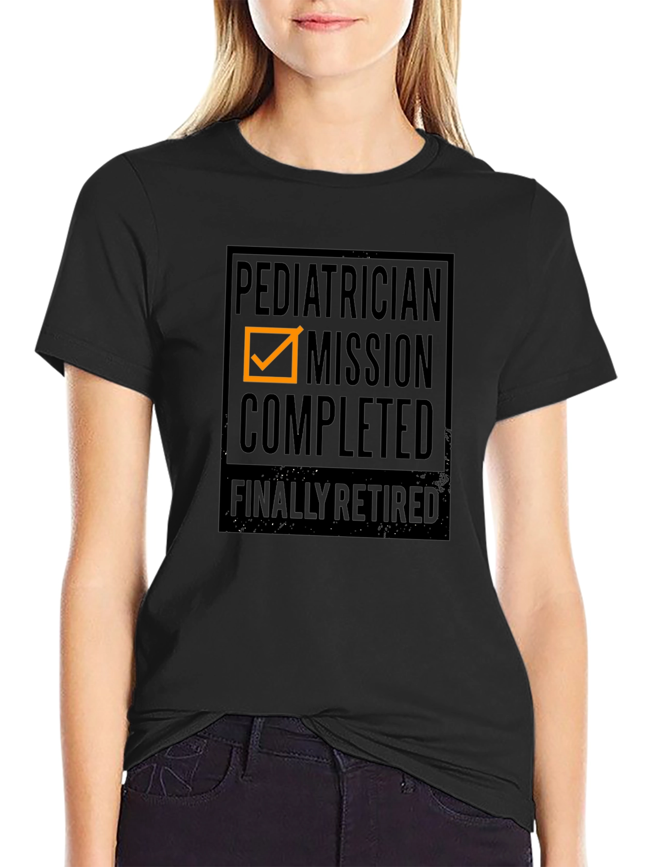 Retired Pediatrician Mission Accomplished Graphic Tee