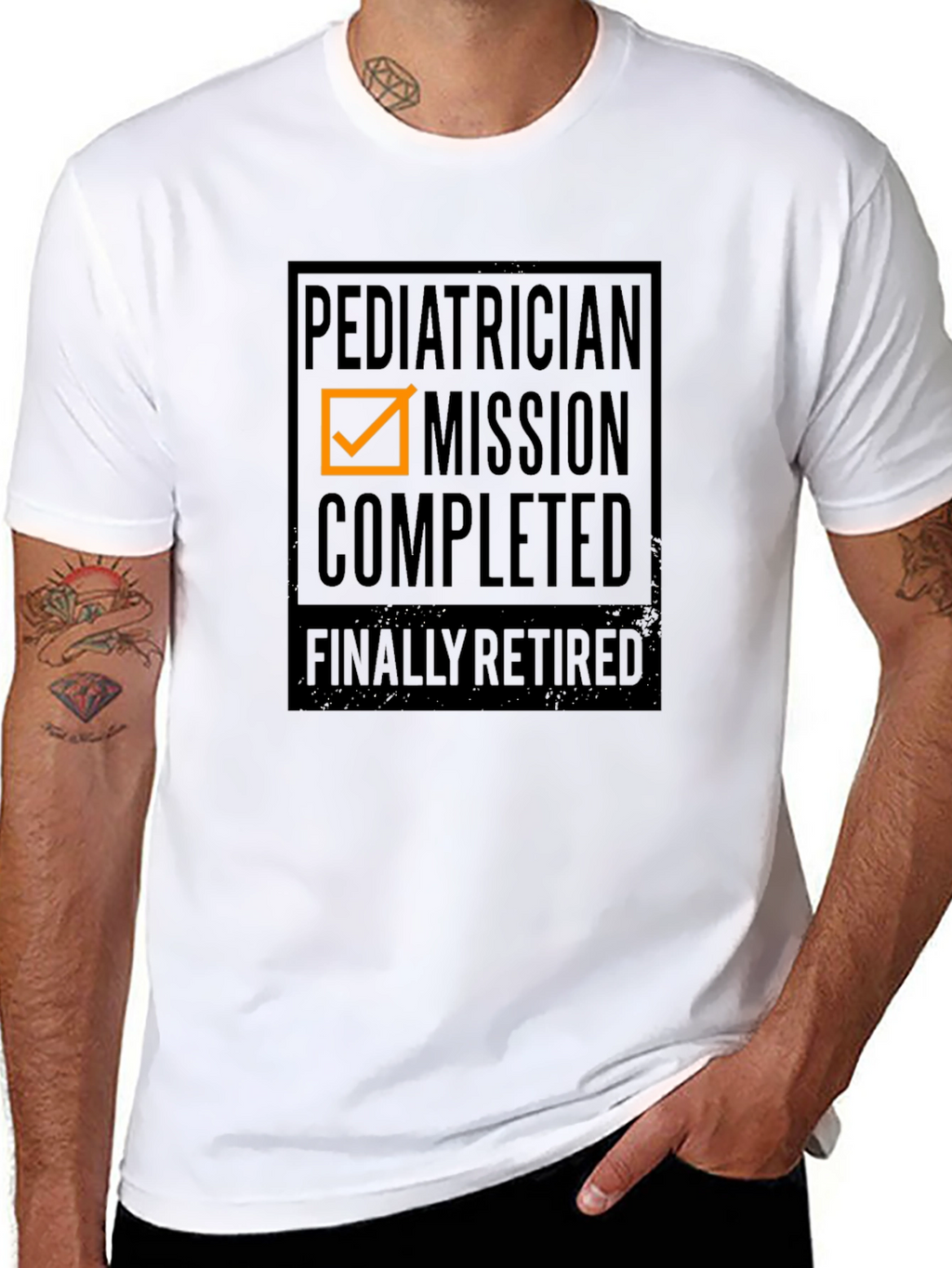 Retired Pediatrician Mission Accomplished Graphic Tee