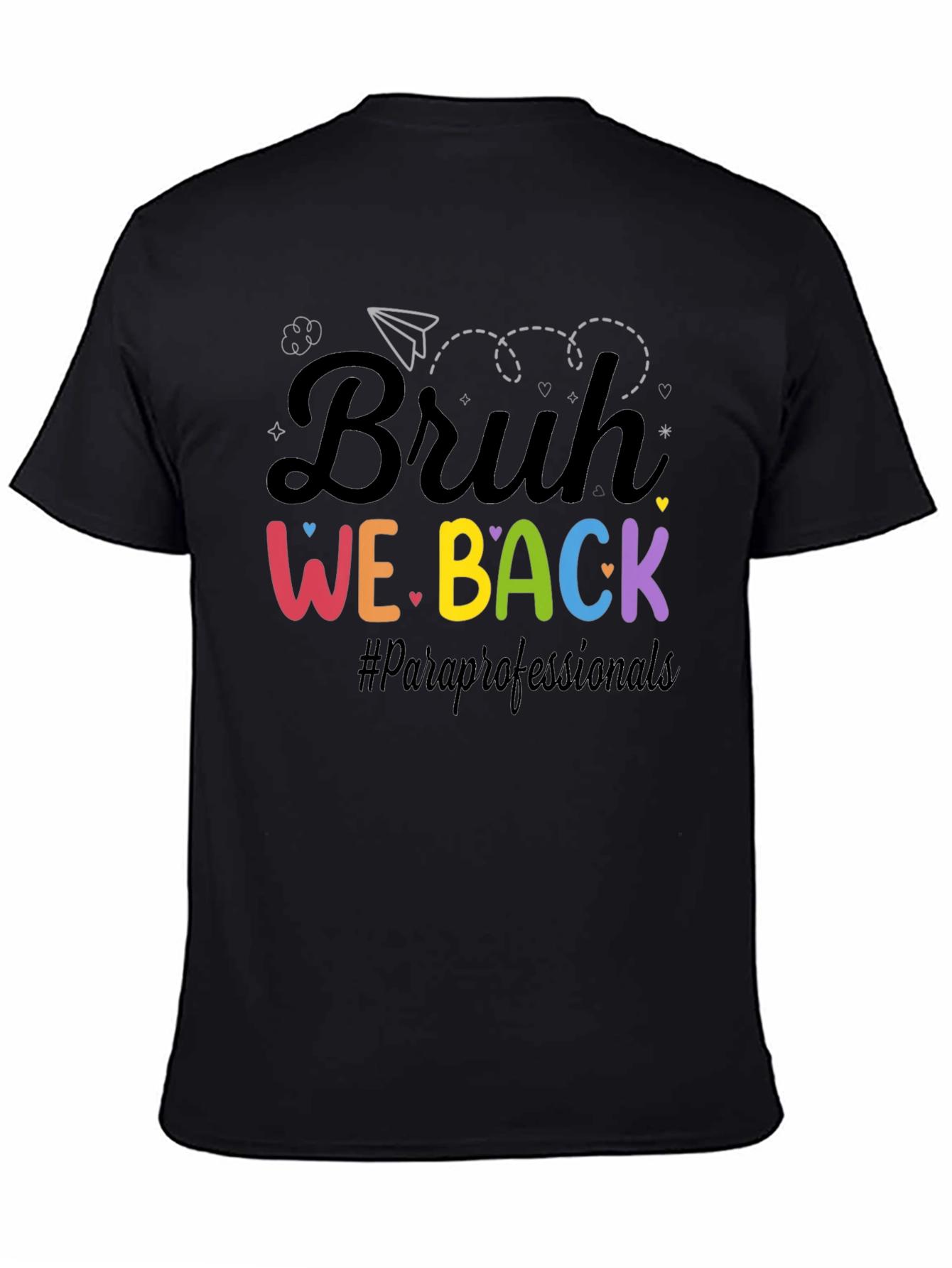 Bruh We Back T-Shirt - ParaProfessionals Tee