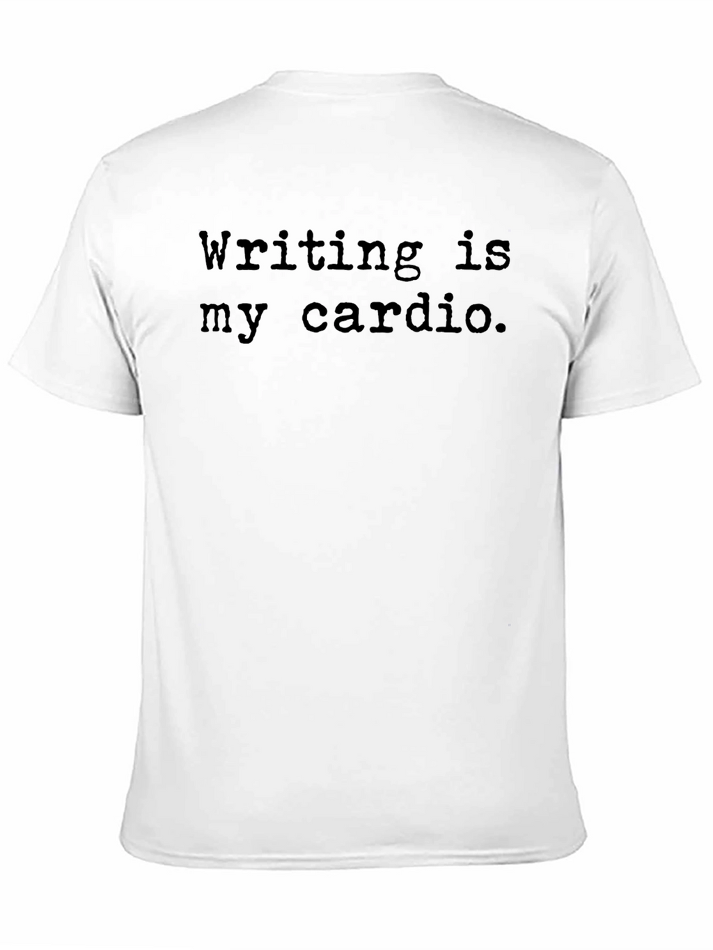 Writers Cardio T-Shirt - Funny Writing Tee