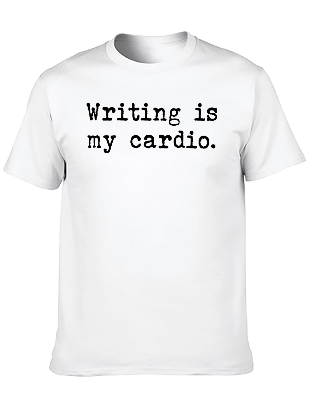Writers Cardio T-Shirt - Funny Writing Tee