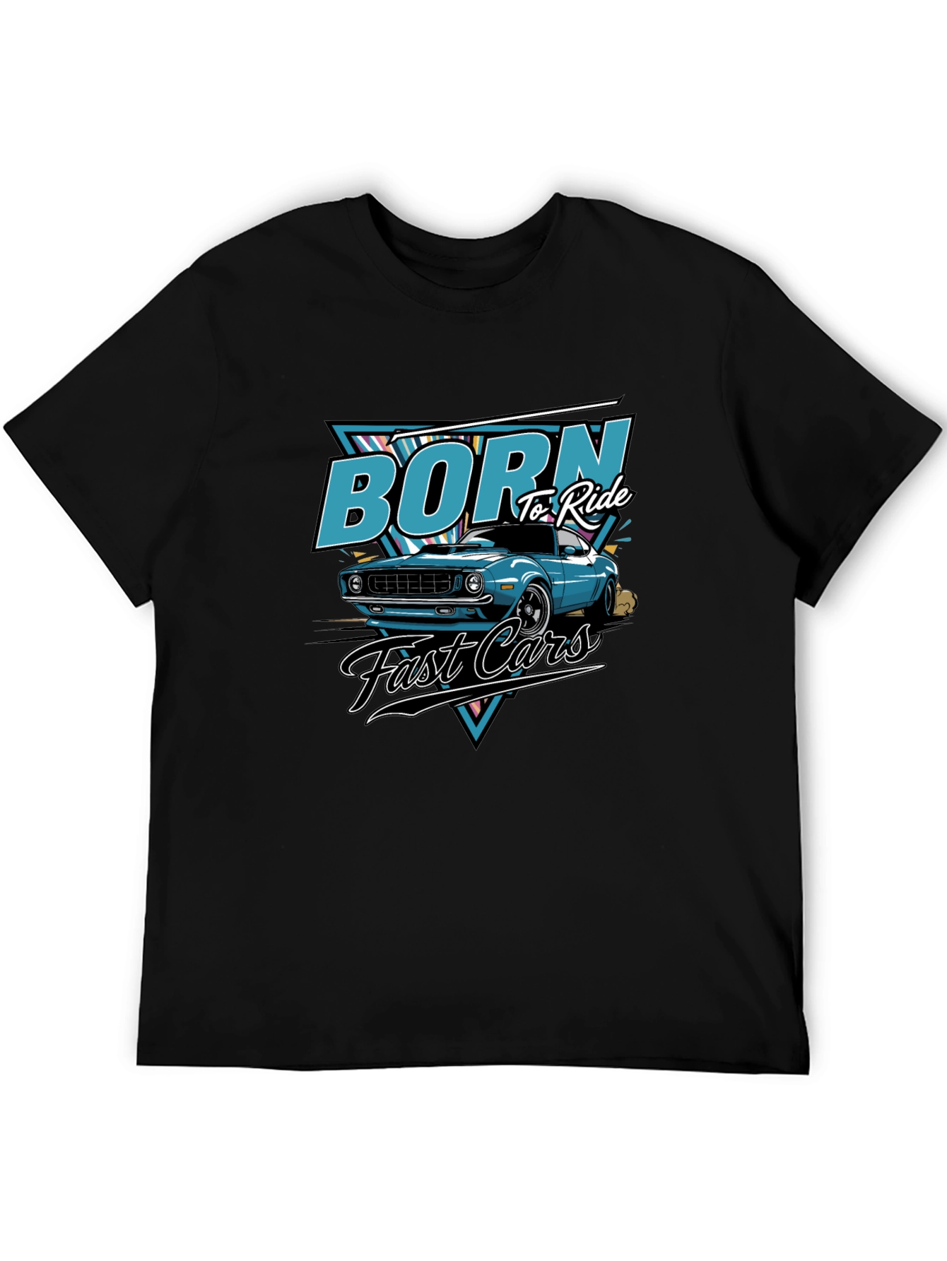 Born to Ride Fast Cars T-Shirt
