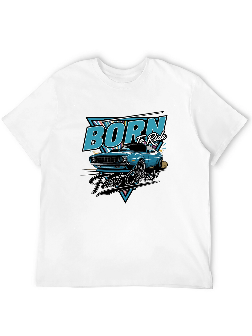 Born to Ride Fast Cars T-Shirt