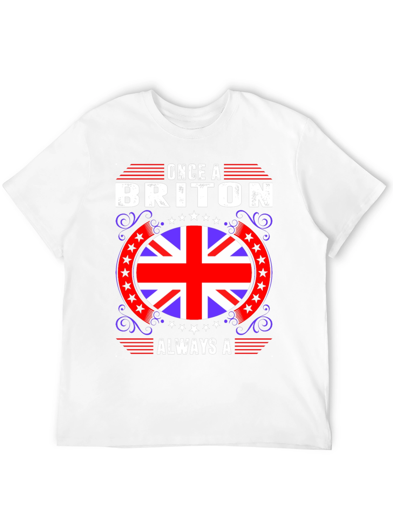 Once a Briton Always A T-Shirt