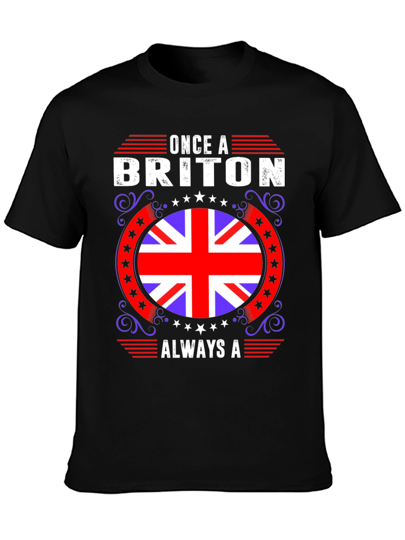 Once a Briton Always A T-Shirt