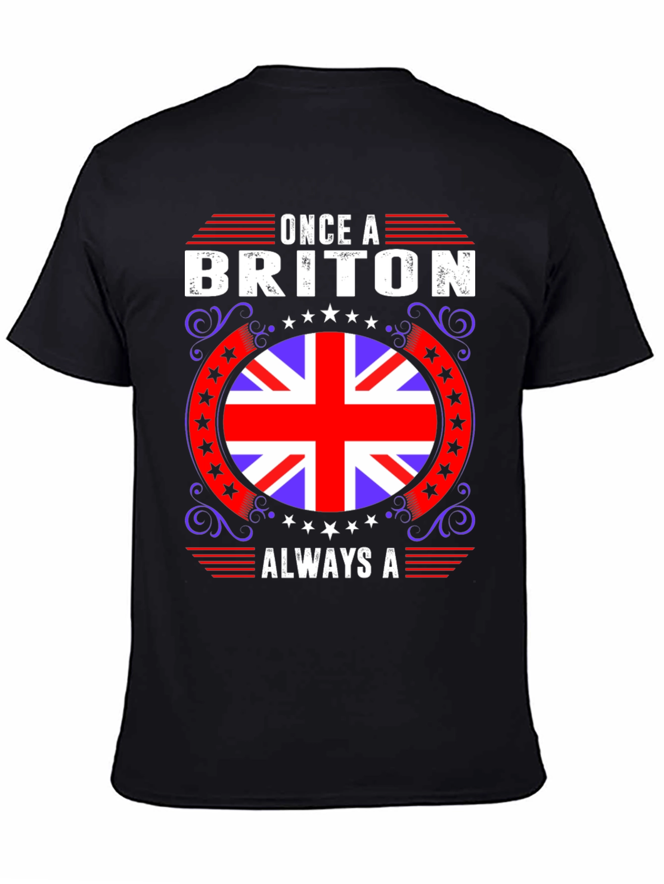 Once a Briton Always A T-Shirt