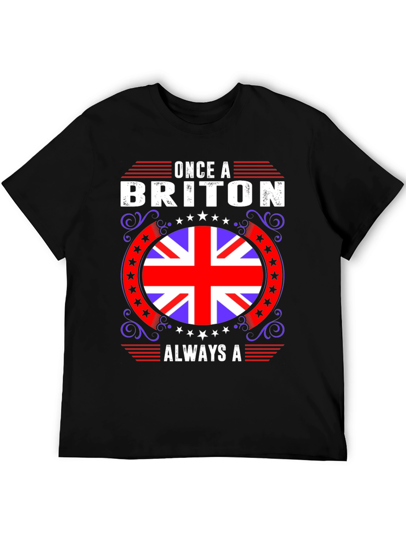 Once a Briton Always A T-Shirt