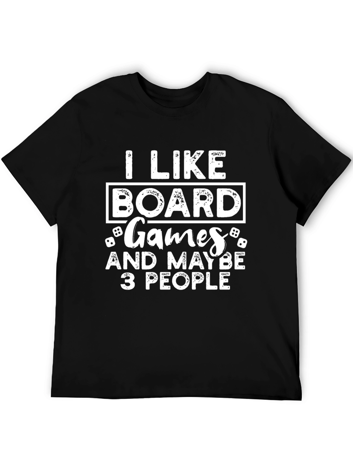 I Like Board Games T-Shirt - Funny Game Night Tee
