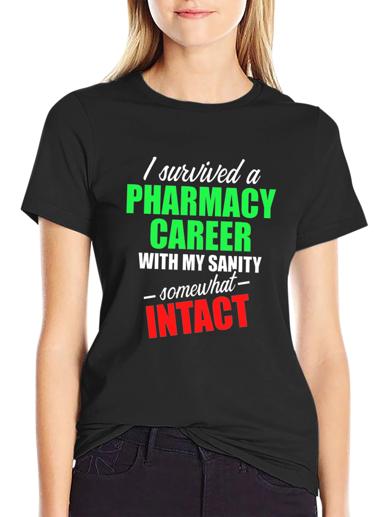 Pharmacy Career Survivor T-Shirt - Sarcastic Gift Idea