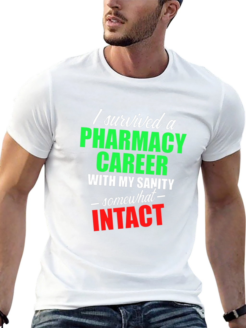 Pharmacy Career Survivor T-Shirt - Sarcastic Gift Idea