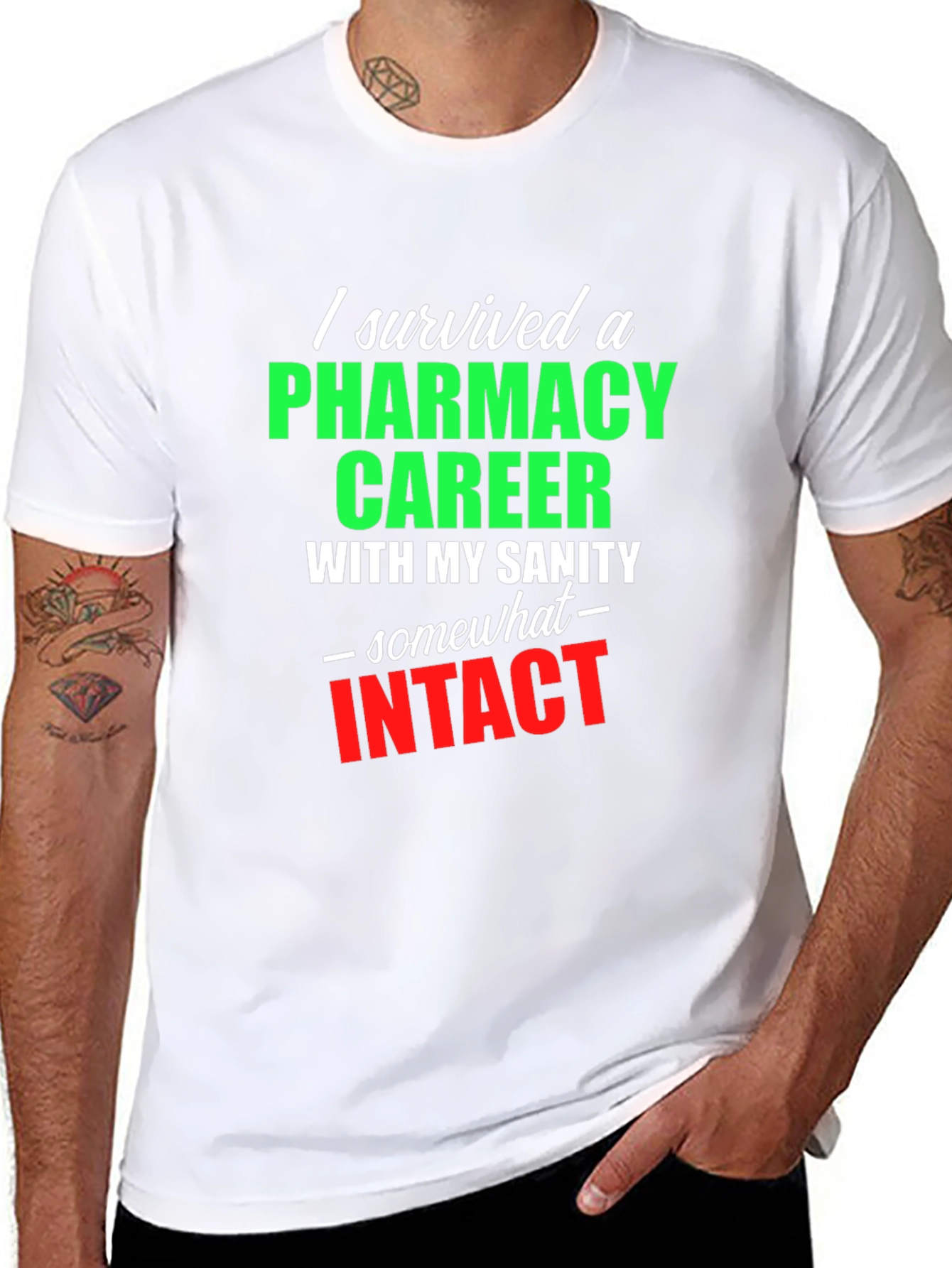 Pharmacy Career Survivor T-Shirt - Sarcastic Gift Idea