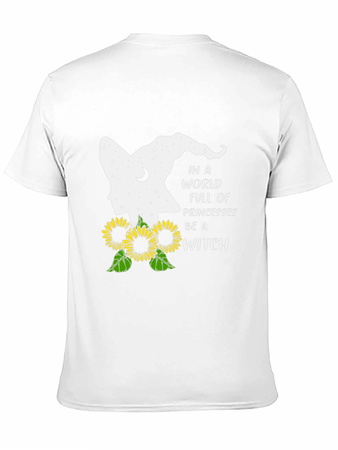 Be A Witch T-Shirt | Sunflower Design