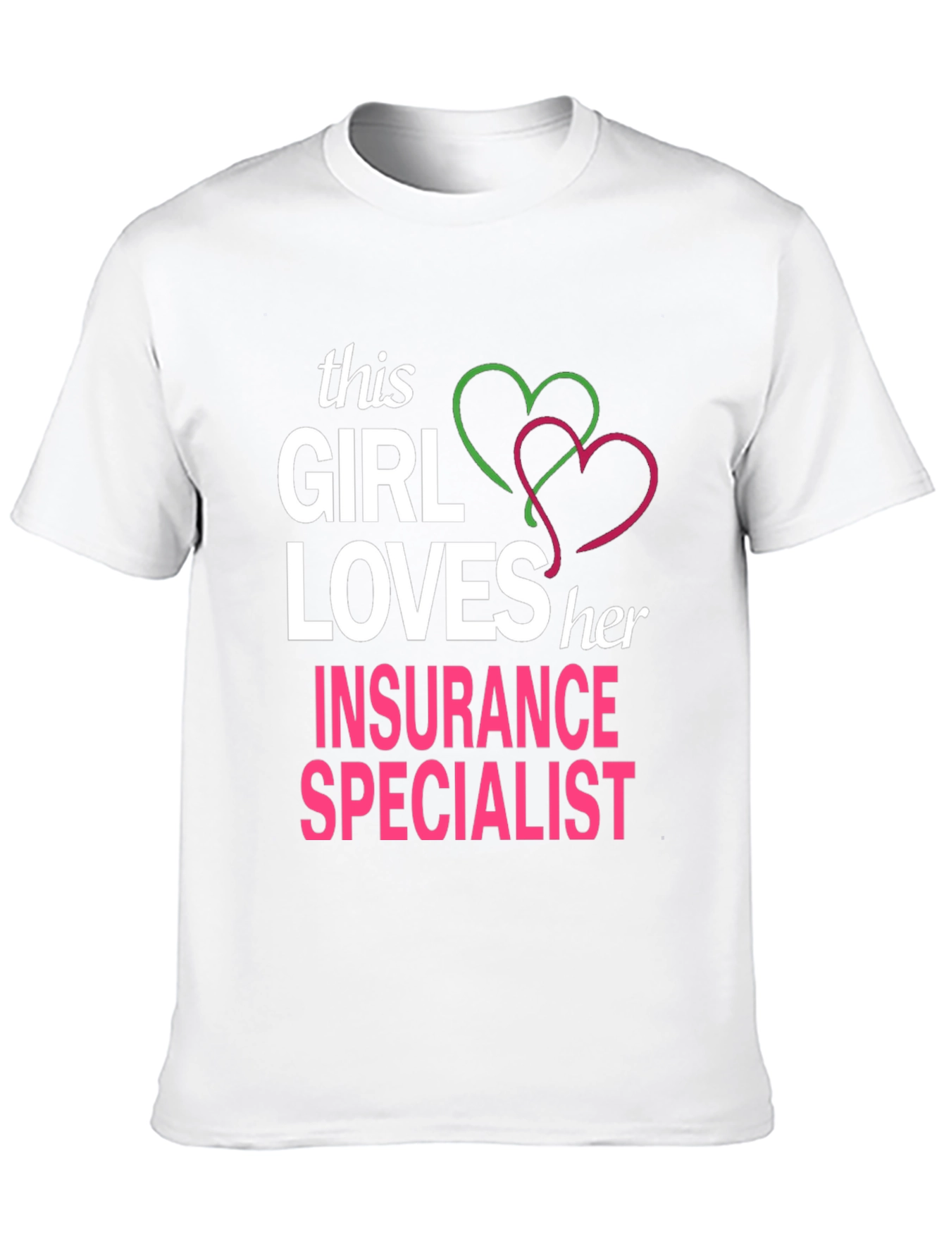 Insurance Specialist T-Shirt - This Girl Loves