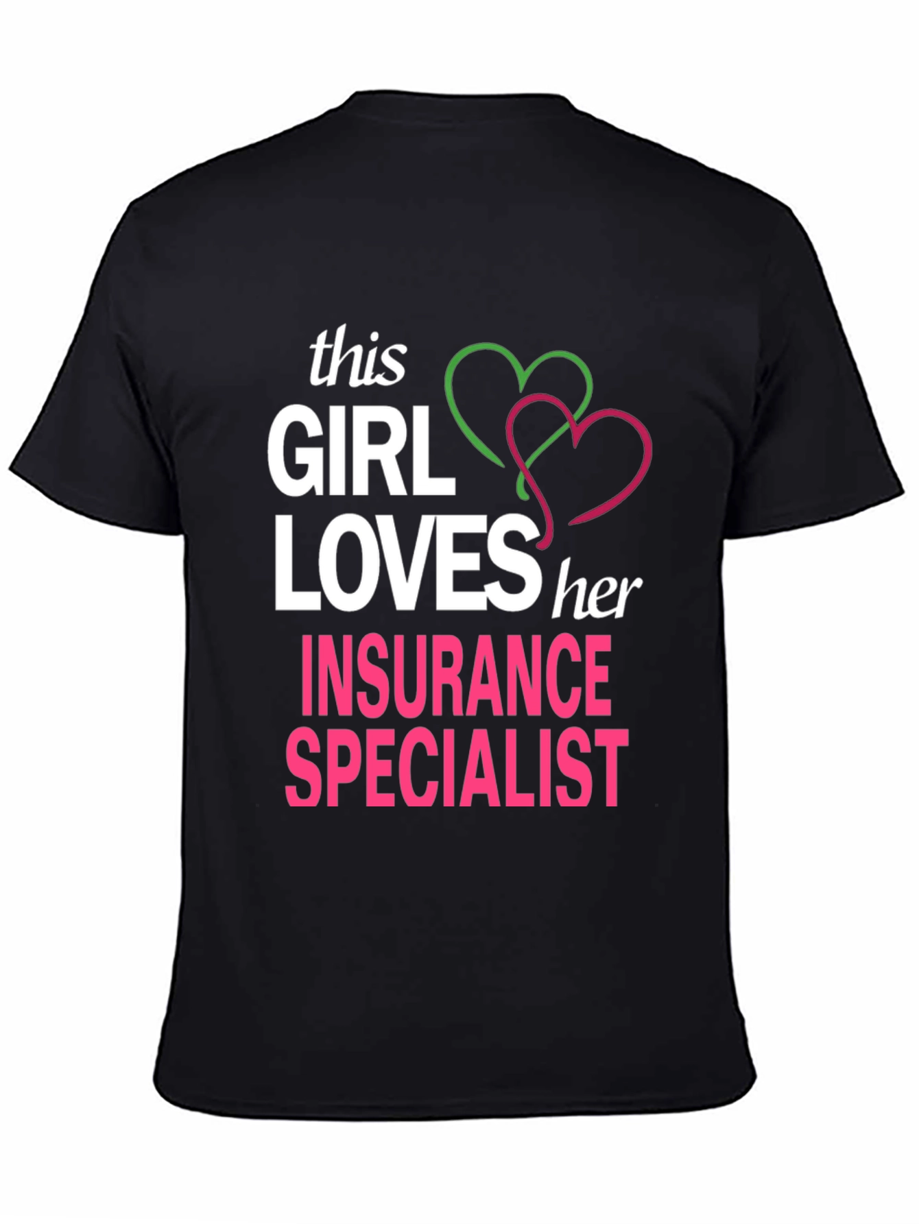 Insurance Specialist T-Shirt - This Girl Loves
