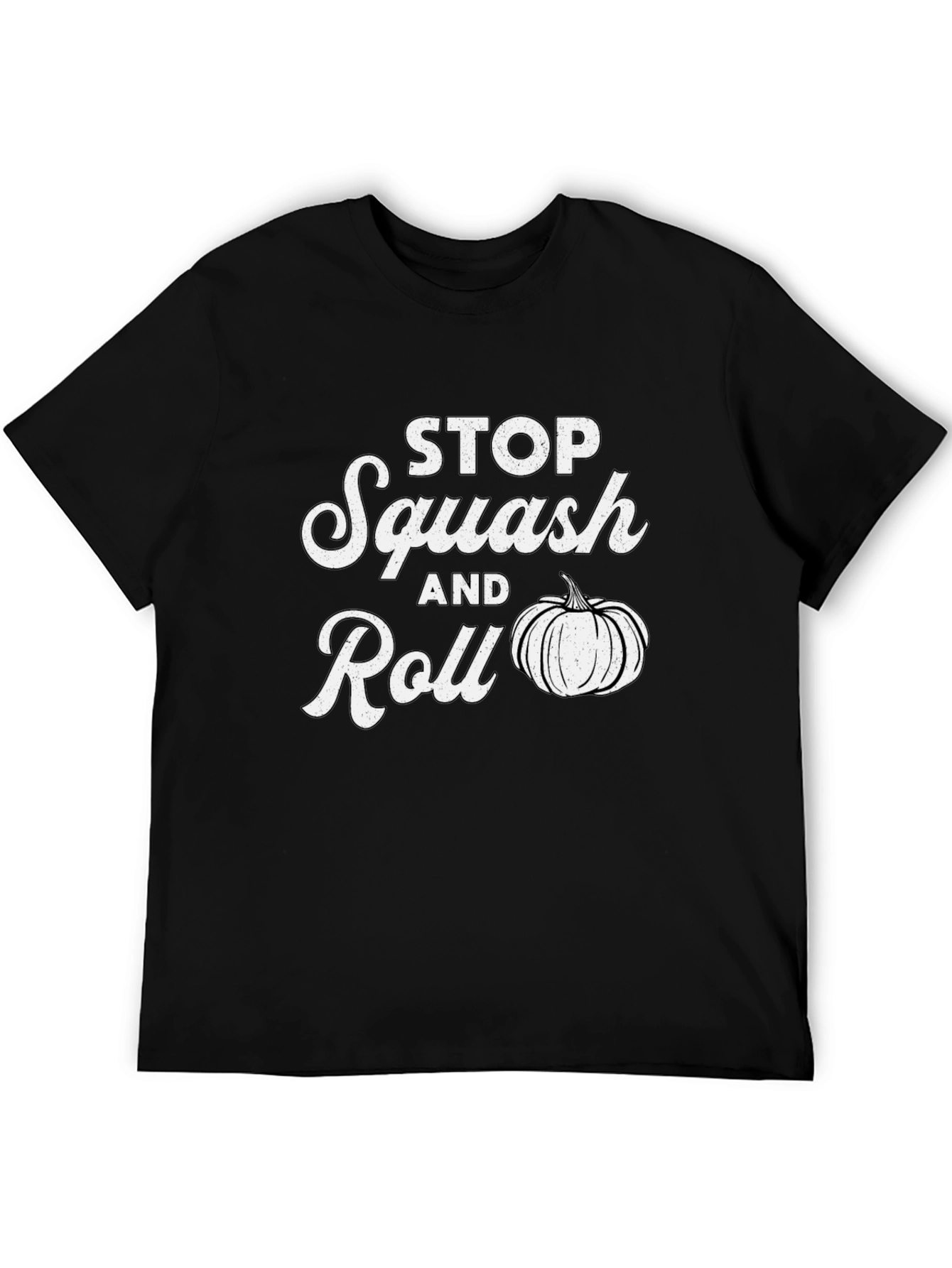 Stop Squash and Roll T-Shirt