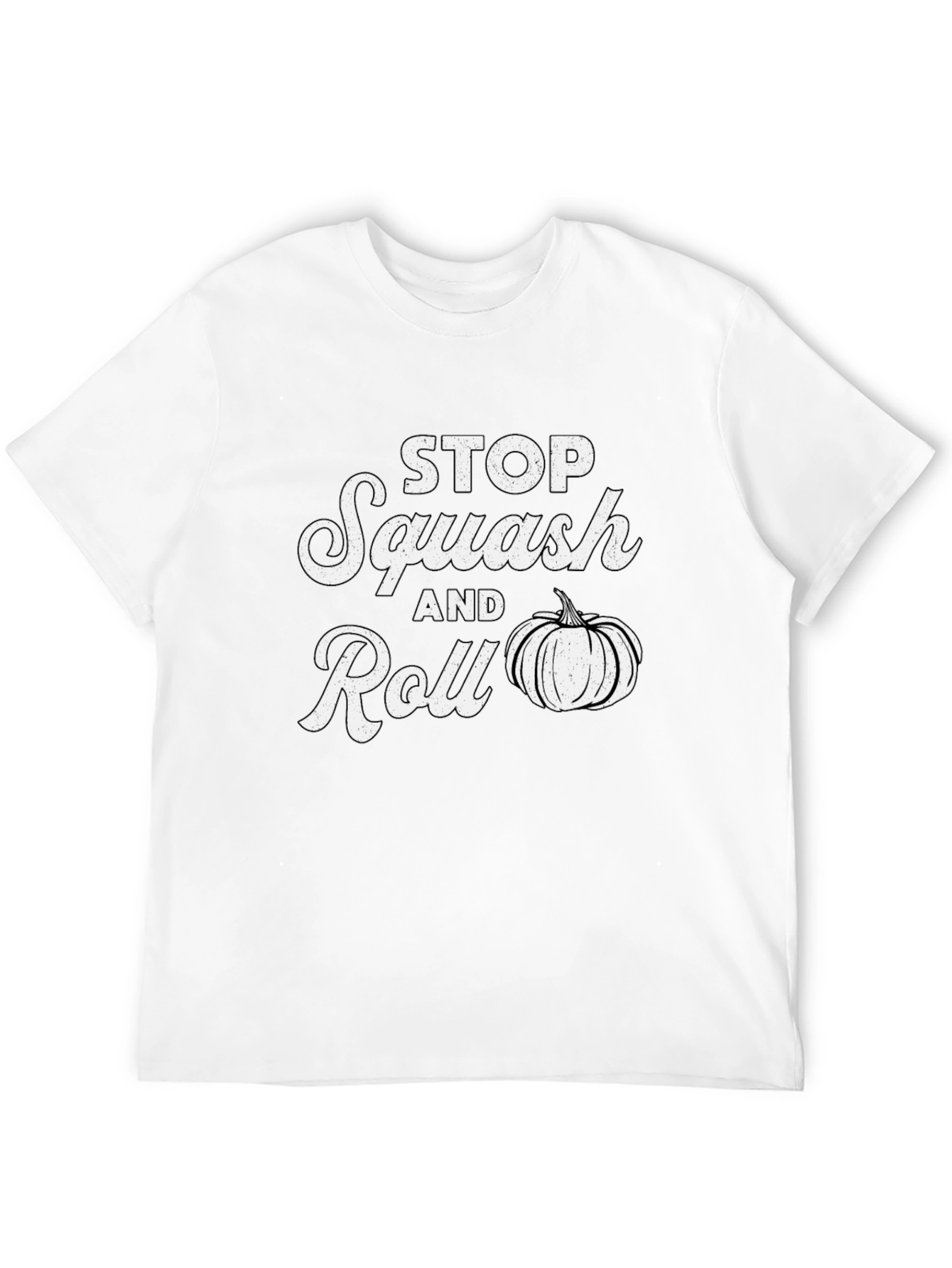 Stop Squash and Roll T-Shirt