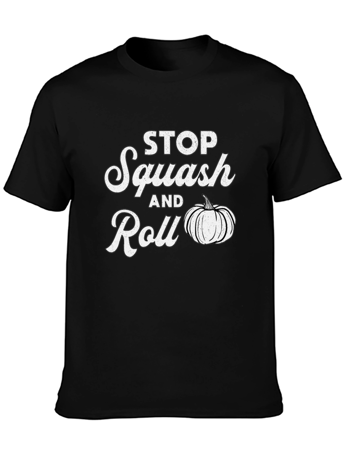 Stop Squash and Roll T-Shirt